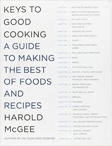 Keys to Good Cooking: A Guide to Making the Best of Foods and Recipes