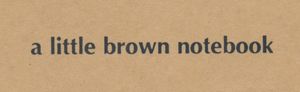 A Little Brown Notebook