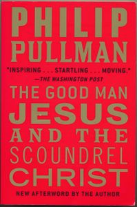 The Good Man Jesus and the Scoundrel Christ