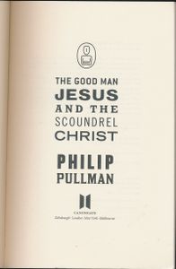 The Good Man Jesus and the Scoundrel Christ