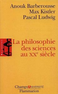 La philosophie des sciences au XXème siecle