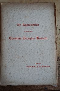 An Appreciation of the late Christina Georgina Rossetti
