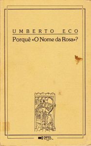 Porquê «O Nome Da Rosa»?