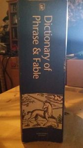 Dictionary of Phrase & Fable