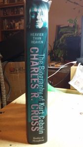 Heavier Than Heaven: The Biography Of Kurt Cobain