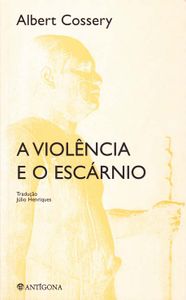 A Violência E O Escárnio