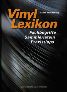 Vinyl Lexikon - Fachbegriffe Sammlerlatein Praxistipps
