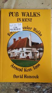 Pub Walks In Kent: Forty Circular Walks Around Kent Inns