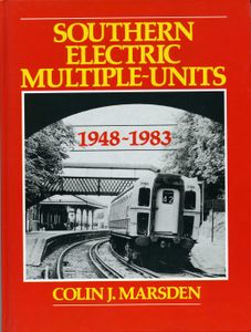 Southern Electric Multiple Units 1948-1983