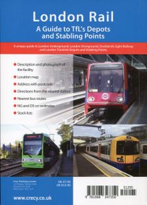 London Rail. A Guide to TfL's Depots and Stabling Points