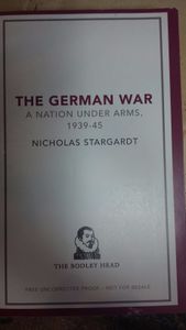 The German War: A Nation Under Arms, 1939-45