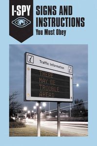 I-Spy: Signs And Instructions You Must Obey