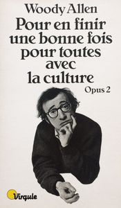 Pour En Finir Une Bonne Fois Pour Toute Avec La Culture / Opus 2