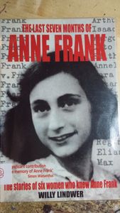 The Last Seven Months of Anne Frank