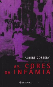 As Cores Da Infâmia