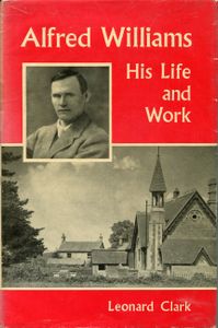 Alfred Williams; His Life and Work