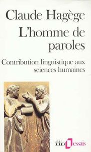 L'homme de paroles  -  Contribution linguistique aux sciences humaines