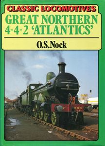 Great Northern 4-4-2 'Atlantics' (Classic Locomotives)