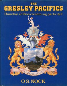 The Gresley Pacifics. Omnibus edition combining parts 1 & 2