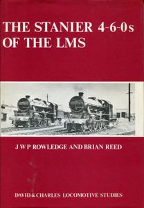 The Stanier 4-6-0s of the LMS (The Jubilees, Class 5s and the BR Standard Class 5s)