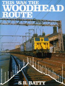 This Was The Woodhead Route