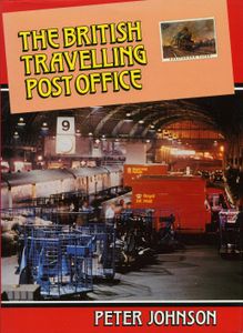 The British Travelling Post Office
