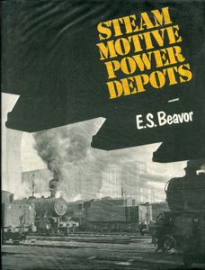 Steam Motive Power Depots