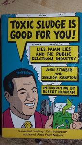 Toxic Sludge Is Good for You!