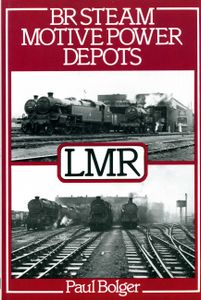BR Steam Motive Power Depots LMR