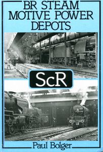 BR Steam Motive Power Depots ScR