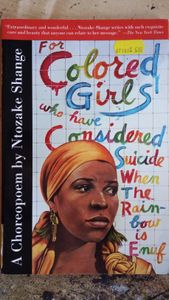for colored girls who have considered suicide / when the rainbow is enuf