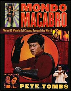 Mondo Macabro: Weird & Wonderful Cinema Around the World