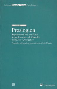 Proslogion, Seguido Do Livro Em Favor De Um Insensato, De Gaunilo, E Do Livro Apologético