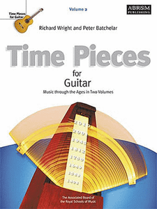 Time Pieces for Guitar: Music through the Ages in Two Volumes