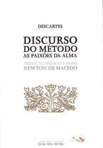 Discurso Do Método - As Paixões Da Alma