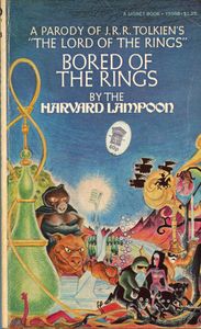 Bored of the Rings; A Parody of J. R. R. Tolkein's "The Lord of the Rings"