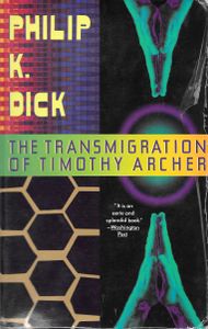 The Transmigration of Timothy Archer