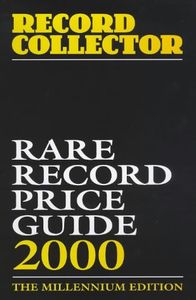 Record Collector - Rare Record Price Guide 2000 - The Millennium Edition