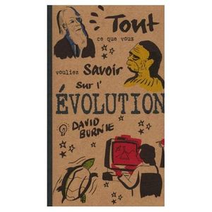 Tout ce que vous vouliez savoir sur l'Evolution