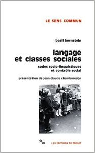 Langage et classes sociales  -  Codes socio-linguistiques et contrôle social