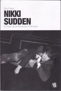 Nikki Sudden. El Blues De La Revolución Francesa