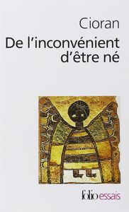 De l'inconvénient d'être né