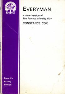 Everyman; A New Version of the Famous Morality Play