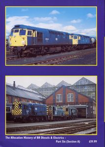 The Allocation History of BR Diesels and Electrics - Part Six (Section A)