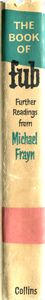 The Book of Fub; Further Readings from Michael Frayn