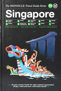 Singapore: The Monocle Travel Guide Series