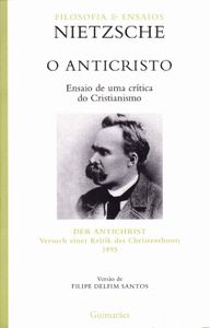 O Anticristo - Ensaio De Uma Crítica Do Cistianismo
