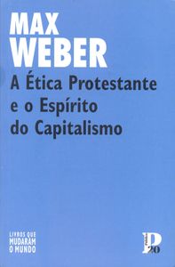 A Ética Protestante E O Espírito Do Capitalismo