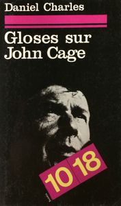 Gloses Sur John Cage