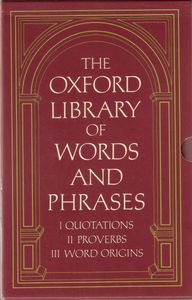 The Oxford Library of Words and Phrases
